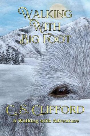 Cover of Walking with Big Foot