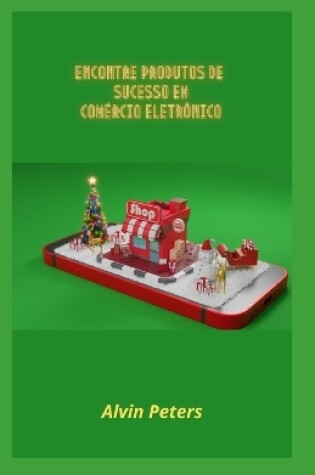 Cover of Encontre Produtos de Sucesso Em Comércio Eletrônico