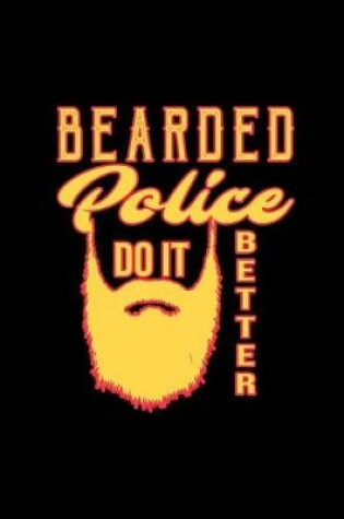 Cover of Bearded police do it better
