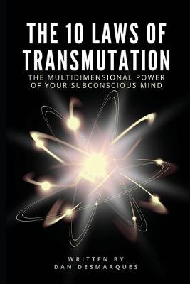 Book cover for The 10 Laws of Transmutation