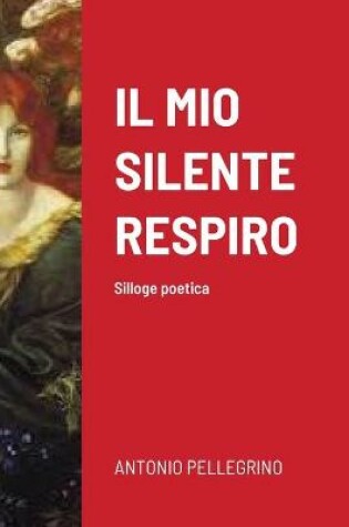 Cover of Il Mio Silente Respiro