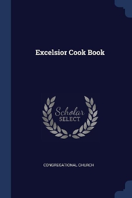 Book cover for Excelsior Cook Book