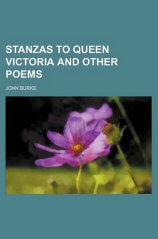 Cover of Stanzas to Queen Victoria and Other Poems