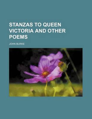 Book cover for Stanzas to Queen Victoria and Other Poems