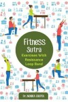 Book cover for Fitness Sutra - Exercises with Resistance Loop Bands