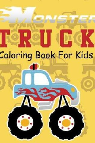 Cover of Monster Truck Coloring Book for Kids