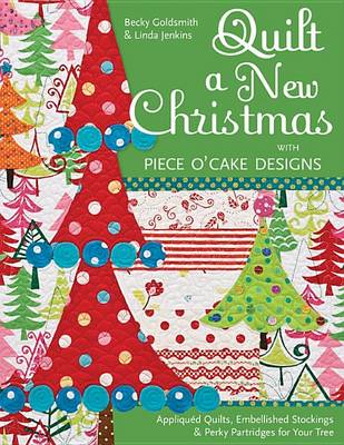 Book cover for Quilt a New Christmas with Piece O'Cake Designs