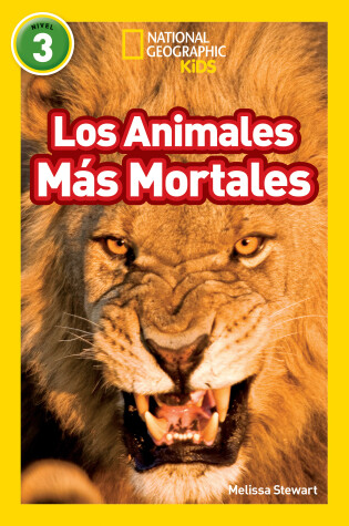 Cover of National Geographic Readers: Los Animales Mas Mortales (Deadliest Animals)