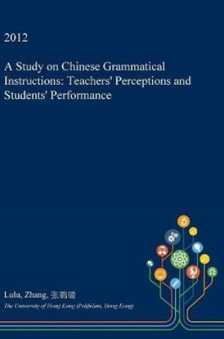 Cover of A Study on Chinese Grammatical Instructions