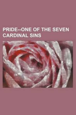 Cover of Pride--One of the Seven Cardinal Sins (Volume 1)