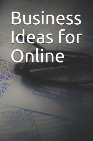 Cover of Business Ideas for Online