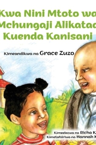 Cover of Kwa Nini Mtoto wa Mchungaji Alikataa Kuenda Kanisani