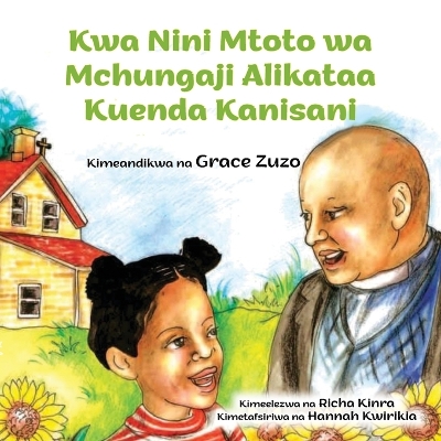 Book cover for Kwa Nini Mtoto wa Mchungaji Alikataa Kuenda Kanisani