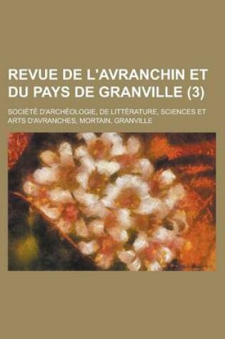 Cover of Revue de L'Avranchin Et Du Pays de Granville (3)