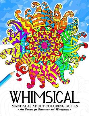 Book cover for Whimsical Mandala Adult coloring books