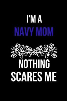 Book cover for I'm a Navy Mom Nothing Scares Me
