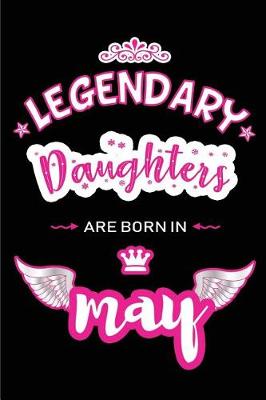 Book cover for Legendary Daughters are born in May