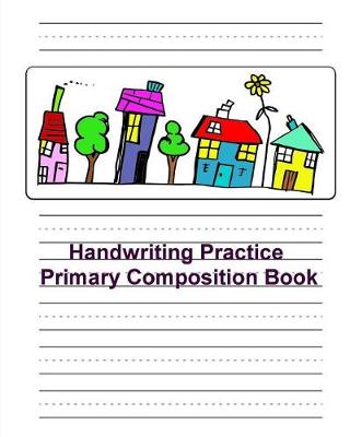 Cover of Handwriting Practice Primary Composition Book