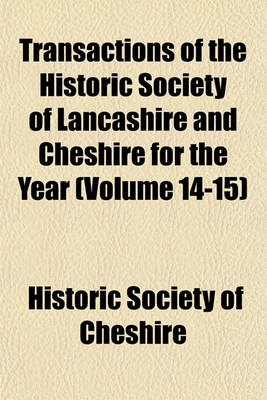 Book cover for Transactions of the Historic Society of Lancashire and Cheshire for the Year Volume 28