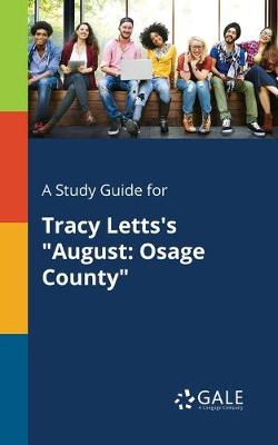 Book cover for A Study Guide for Tracy Letts's August
