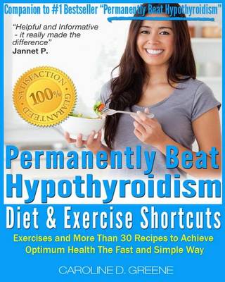 Book cover for The Permanently Beat Hypothyroidism Diet & Exercise Shortcuts