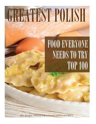 Book cover for Greatest Polish Food Everyone Needs to Try