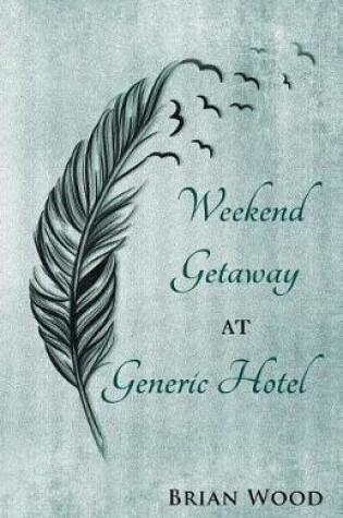 Cover of Weekend Getaway at Generic Hotel