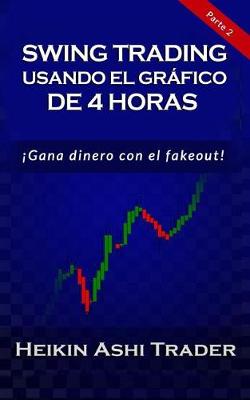 Book cover for Swing Trading con el Gr fico de 4 Horas