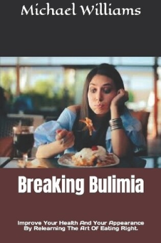 Cover of Breaking Bulimia