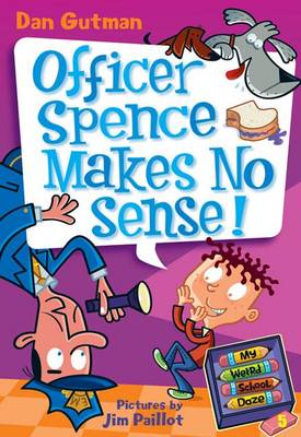 Cover of Officer Spence Makes No Sense!