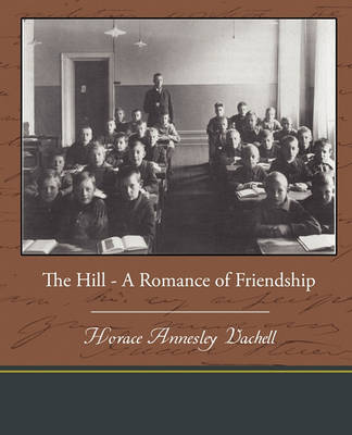 Book cover for The Hill - A Romance of Friendship