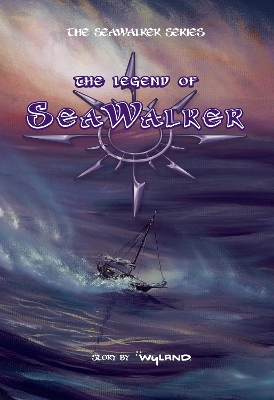 Book cover for The Legend of SeaWalker