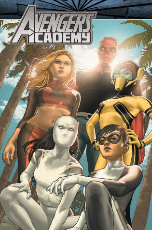 Cover of Avengers Academy: The Complete Collection Vol. 3