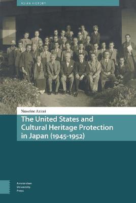 Book cover for The United States and Cultural Heritage Protection in Japan (1945-1952)