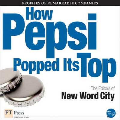 Book cover for How Pepsi Popped Its Top and Refocused on New Products for Health and the Environment