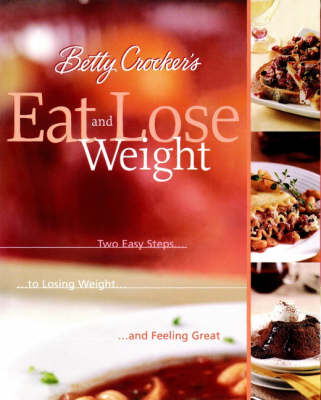 Book cover for Betty Crocker's Eat and Lose Weight