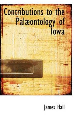 Book cover for Contributions to the Palabontology of Iowa