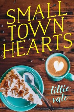 Cover of Small Town Hearts