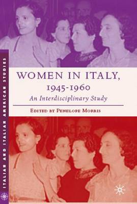 Book cover for Women in Italy, 1945–1960: An Interdisciplinary Study