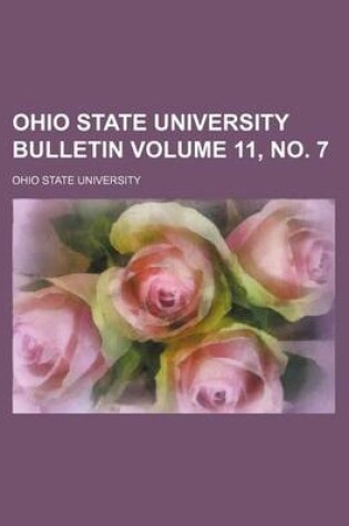 Cover of Ohio State University Bulletin Volume 11, No. 7