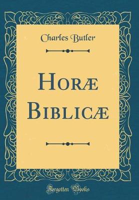 Book cover for Horae Biblicae (Classic Reprint)