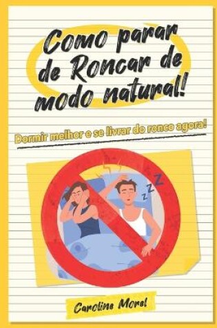 Cover of Como parar de Roncar de modo natural!