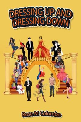 Cover of Dressing Up and Dressing Down