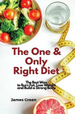 Cover of The One & Only Right Diet