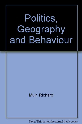 Book cover for Politics, Geography and Behaviour