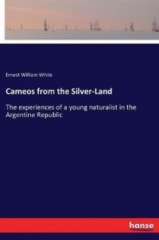 Cover of Cameos from the Silver-Land