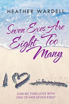 Book cover for Seven Exes Are Eight Too Many