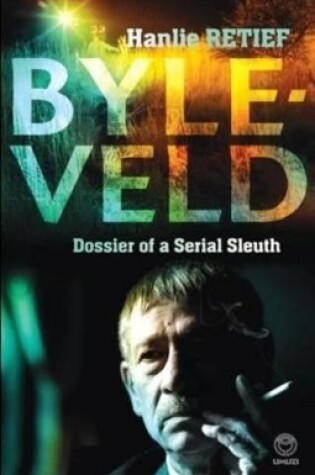 Cover of Byleveld: dossier of a serial sleuth