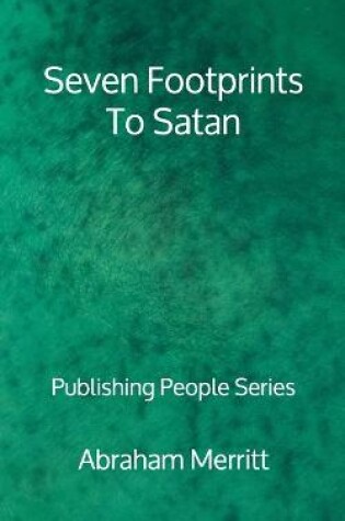 Cover of Seven Footprints To Satan - Publishing People Series