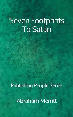 Book cover for Seven Footprints To Satan - Publishing People Series